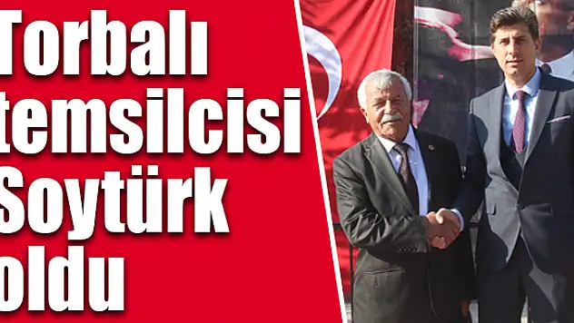 Soytürk Torbalı temsilcisi seçildi