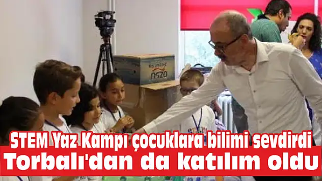 STEM Yaz Kampı çocuklara bilimi sevdirdi