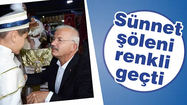 Sünnet şöleni renkli geçti