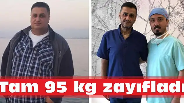 Tam 95 kg zayıfladı