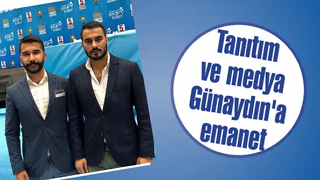 Tanıtım ve medya Günaydın'a emanet