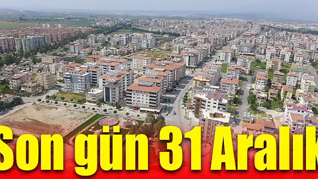Tapu harcı ve KDV indirimleri süresi 31 Aralık'ta doluyor