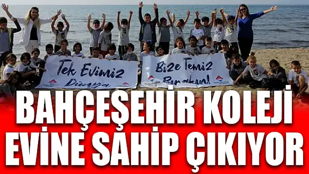 “Tek evimiz Dünya”