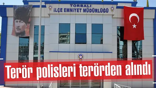 Terör polisleri terörden alındı