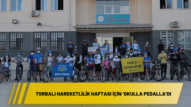 Torbalı Hareketlilik Haftası için 'Okulla Pedalla'dı