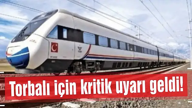 Torbalı için kritik uyarı geldi!