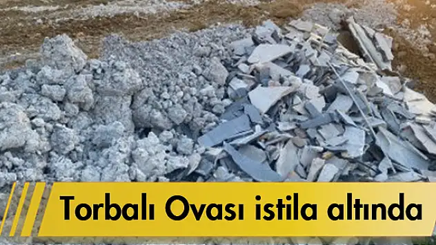 Torbalı Ovası istila altında