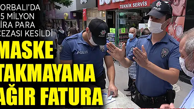 Torbalı'da 1,5 milyon lira para cezası kesildi