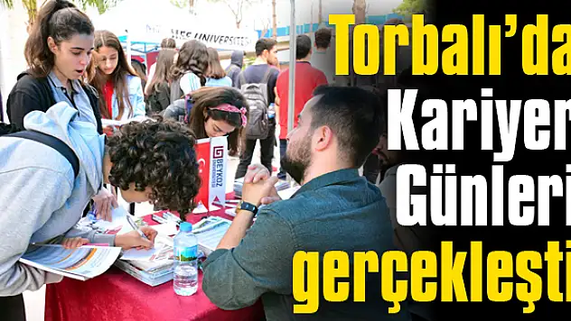 Torbalı'da bir ilk: 25 üniversite kariyer için Torbalı'da