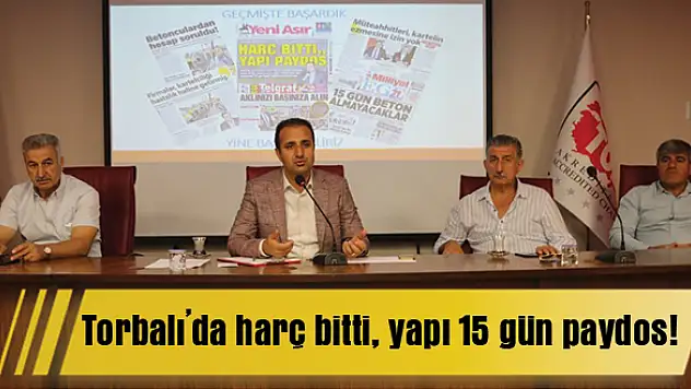 Torbalı’da harç bitti, yapı 15 gün paydos!