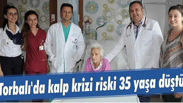 Torbalı'da kalp krizi riski 35 yaşa düştü