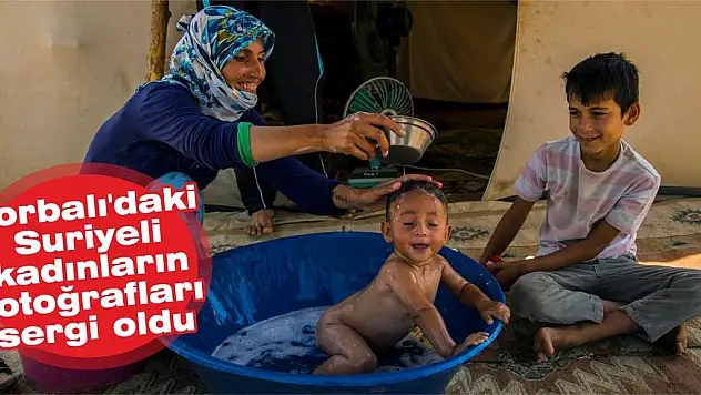 Torbalı'daki Suriyeli kadınların fotoğrafları sergi oldu