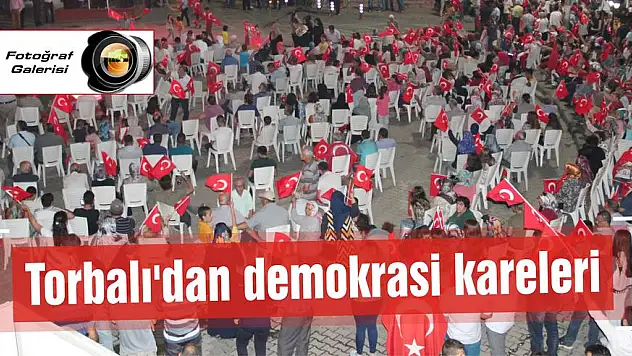 Torbalı'dan demokrasi kareleri