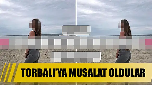 Torbalı’ya musallat oldular