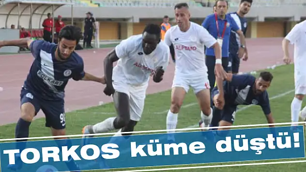 TORKOS küme düştü!
