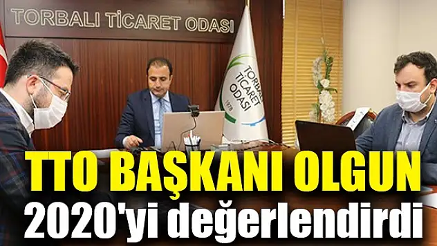 TTO Başkanı Olgun, 2020’yi değerlendirdi