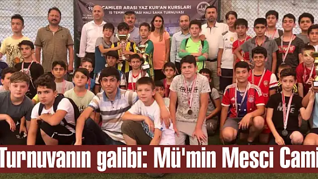 Turnuvanın galibi: Mü'min Mesci Cami