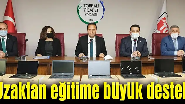 Uzaktan eğitime büyük destek