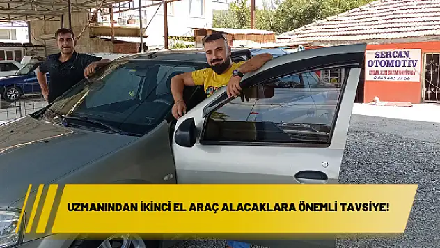 Uzmanından ikinci el araç alacaklara önemli tavsiye!
