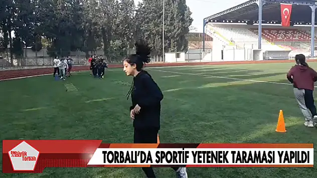 VİDEO HABER – Yetenek taraması Torbalı’da