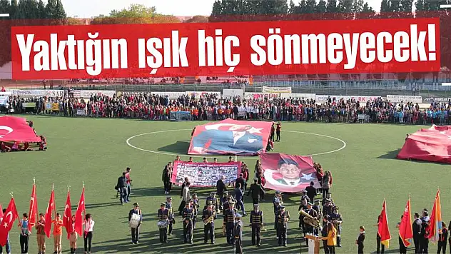 Yaktığın ışık hiç sönmeyecek!