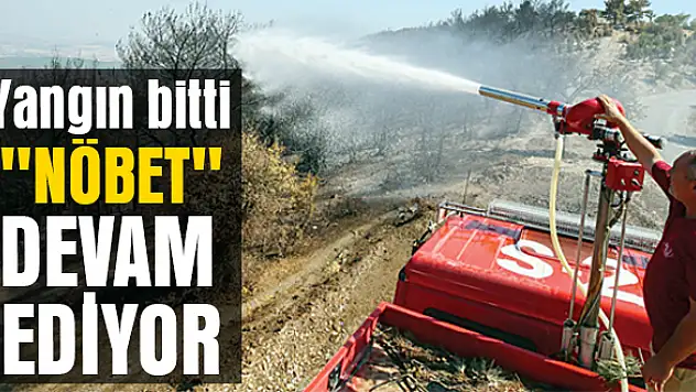 Yangın mesaisine devam