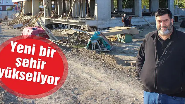 Yeni bir şehir yükseliyor