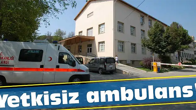 Yetkisiz ambulans!