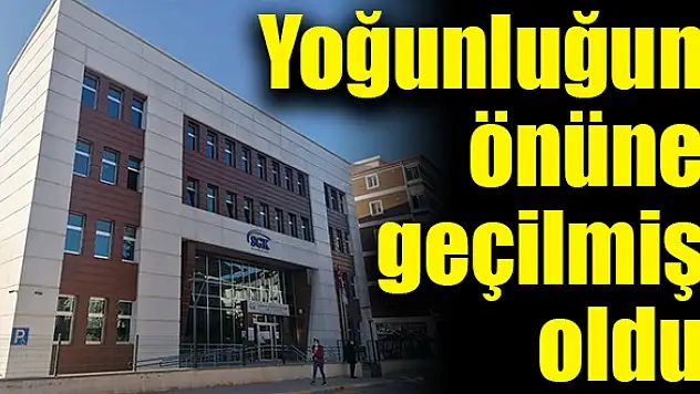 YOĞUNLUĞUN ÖNÜNE GEÇİLMİŞ OLDU