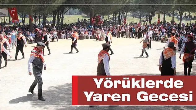 Yörüklerde Yaren Gecesi