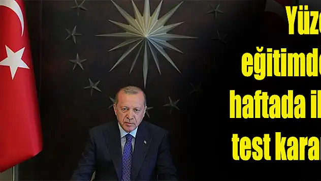Yüze eğitimde haftada iki defa test kararı