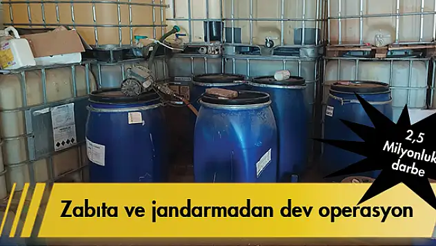 Zabıta ve jandarmadan dev operasyon