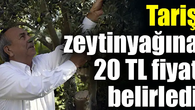 Zeytinyağı fiyatı açıklandı