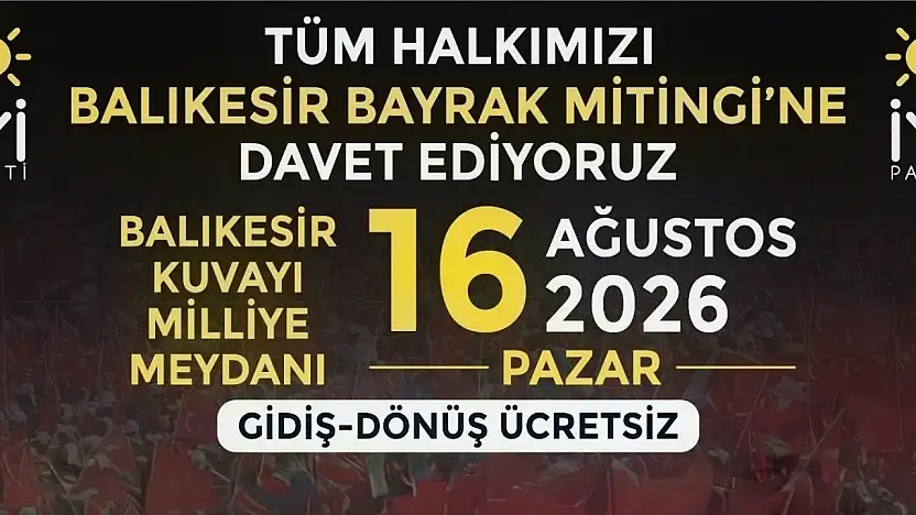 İYİ Parti Torbalı'dan Balıkesir'deki Bayrak Mitingi'ne ücretsiz otobüs